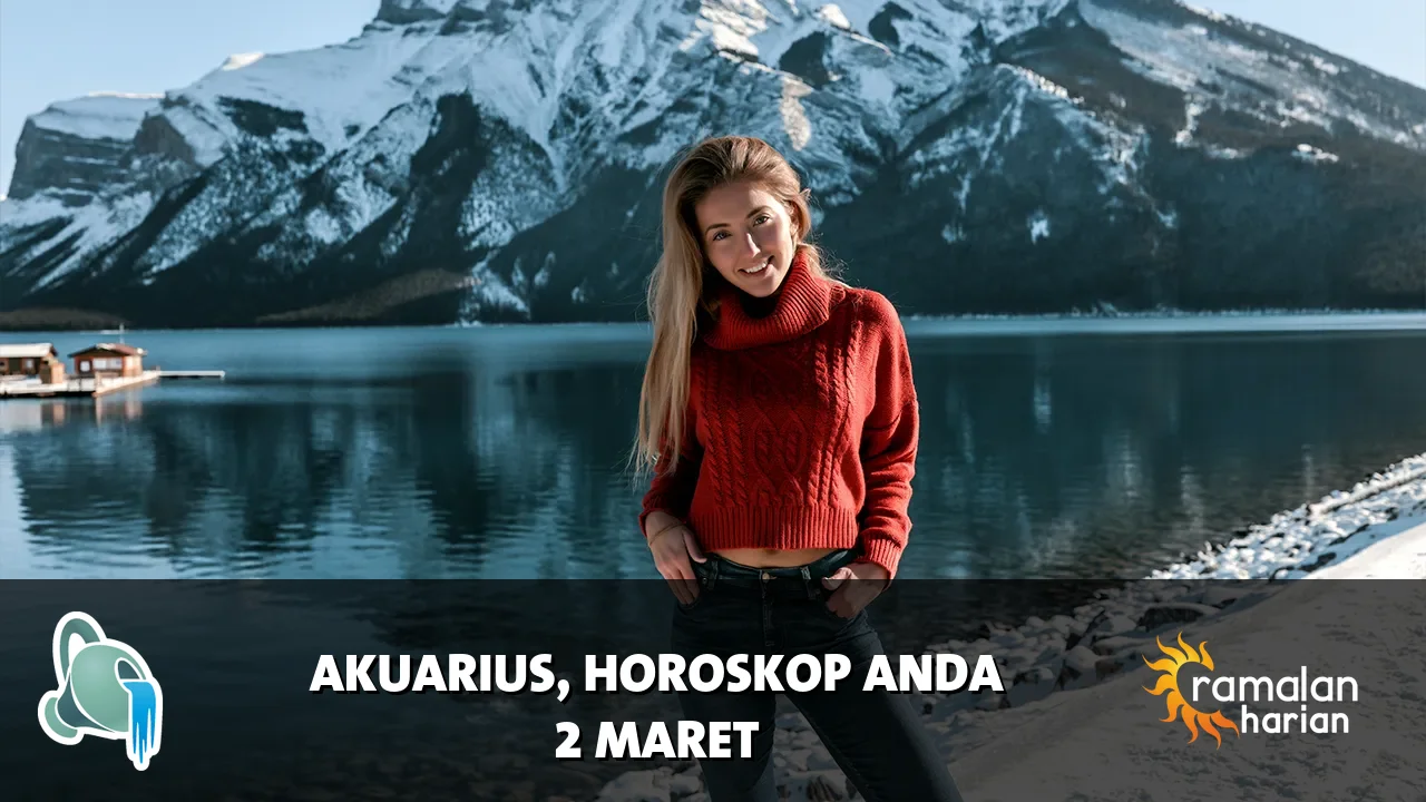 Horoskop Akuarius untuk Senin, 2 Maret 2026