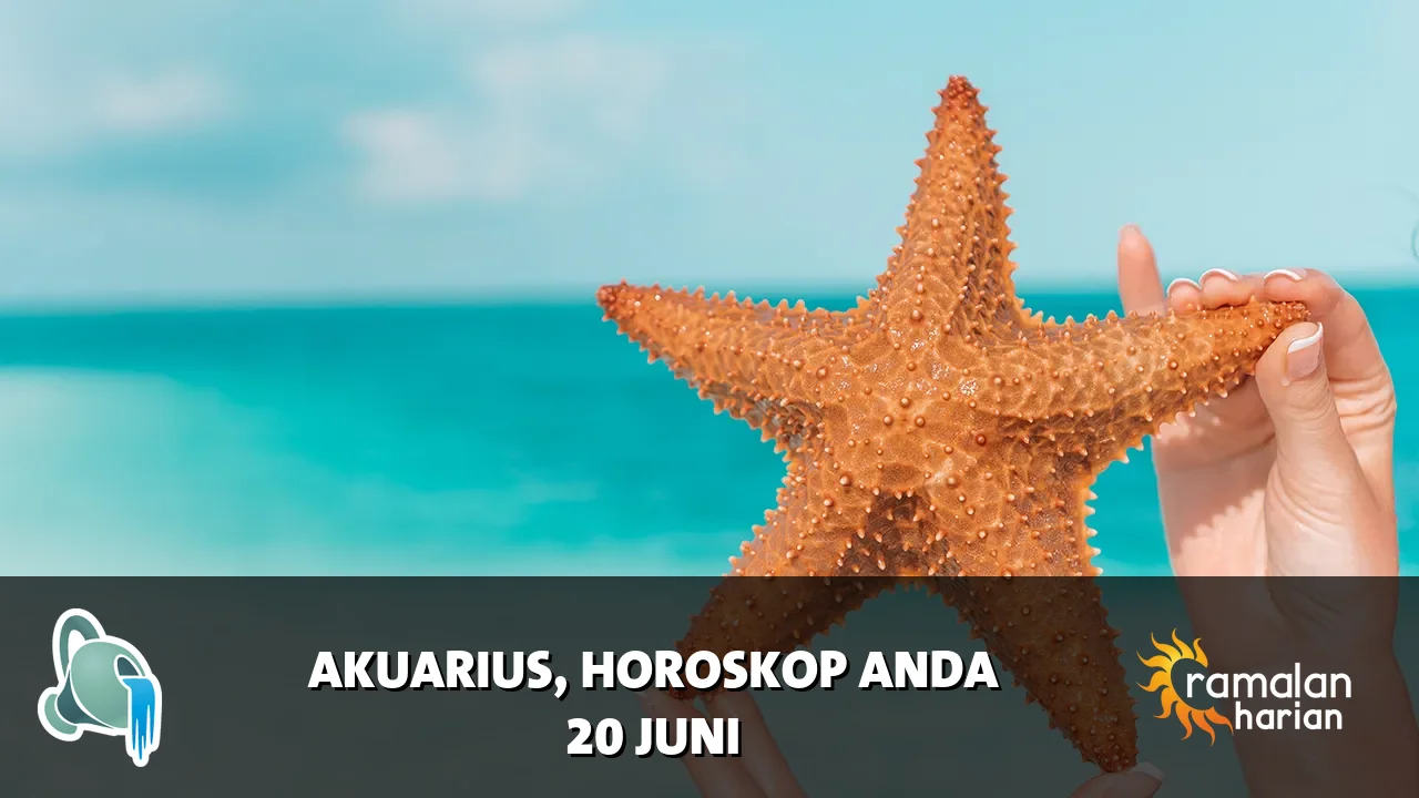 Horoskop Akuarius untuk Sabtu, 20 Juni 2026