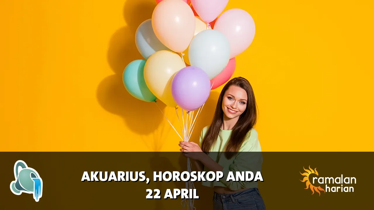 Horoskop Akuarius untuk Rabu, 22 April 2026