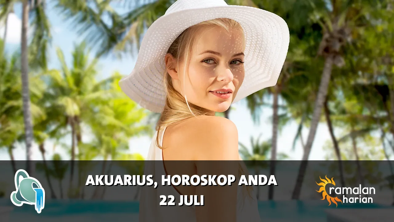 Horoskop Akuarius untuk Rabu, 22 Juli 2026
