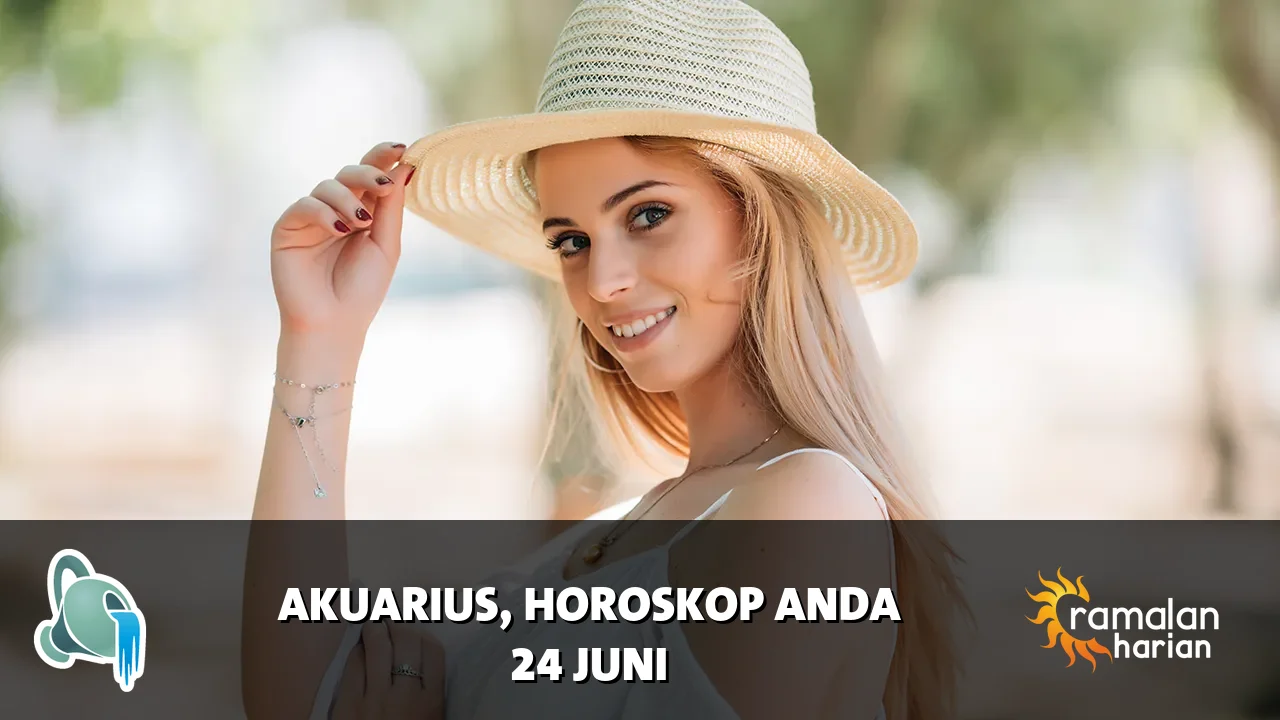 Horoskop Akuarius untuk Rabu, 24 Juni 2026