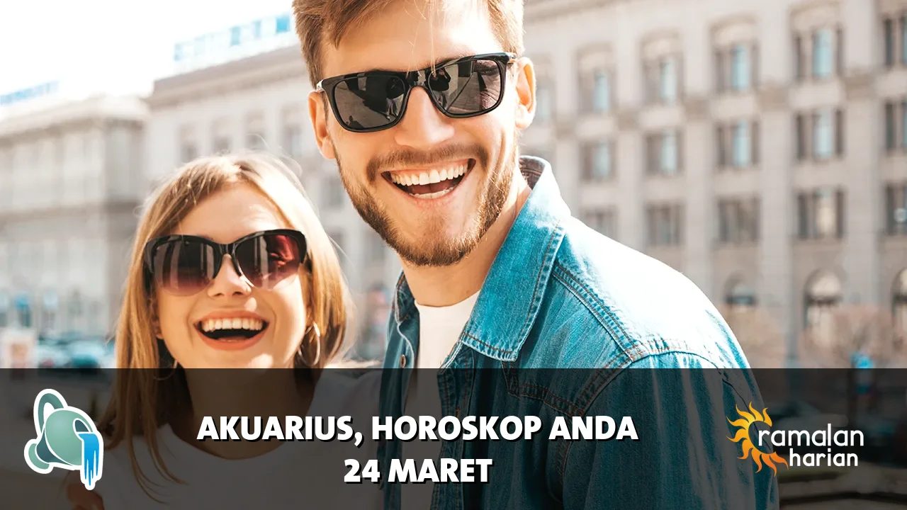 Horoskop Akuarius untuk Selasa, 24 Maret 2026