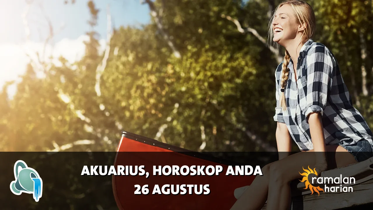 Horoskop Akuarius untuk Rabu, 26 Agustus 2026