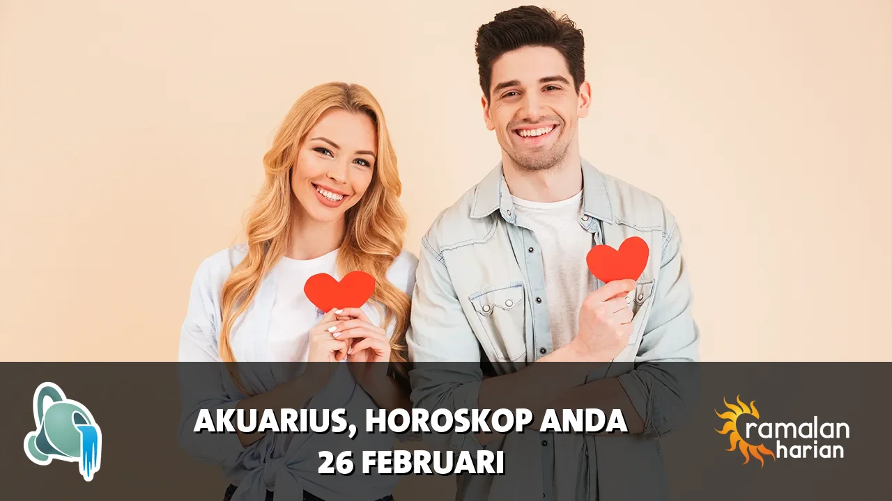 Horoskop Akuarius untuk Kamis, 26 Februari 2026