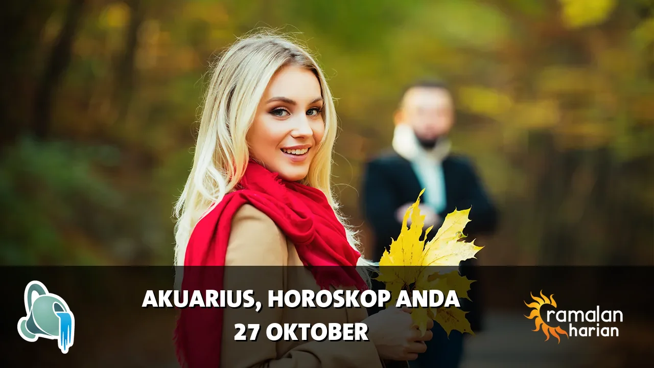 Horoskop Akuarius untuk Selasa, 27 Oktober 2026
