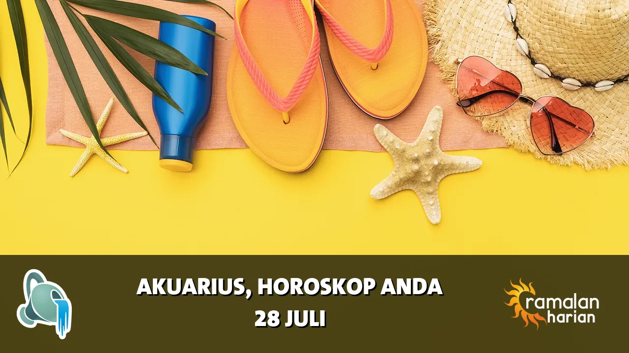 Horoskop Akuarius untuk Selasa, 28 Juli 2026