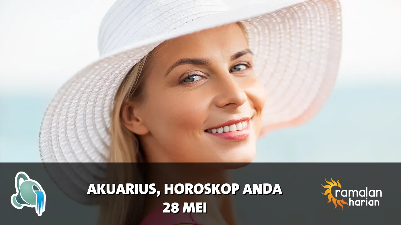 Horoskop Akuarius untuk Kamis, 28 Mei 2026