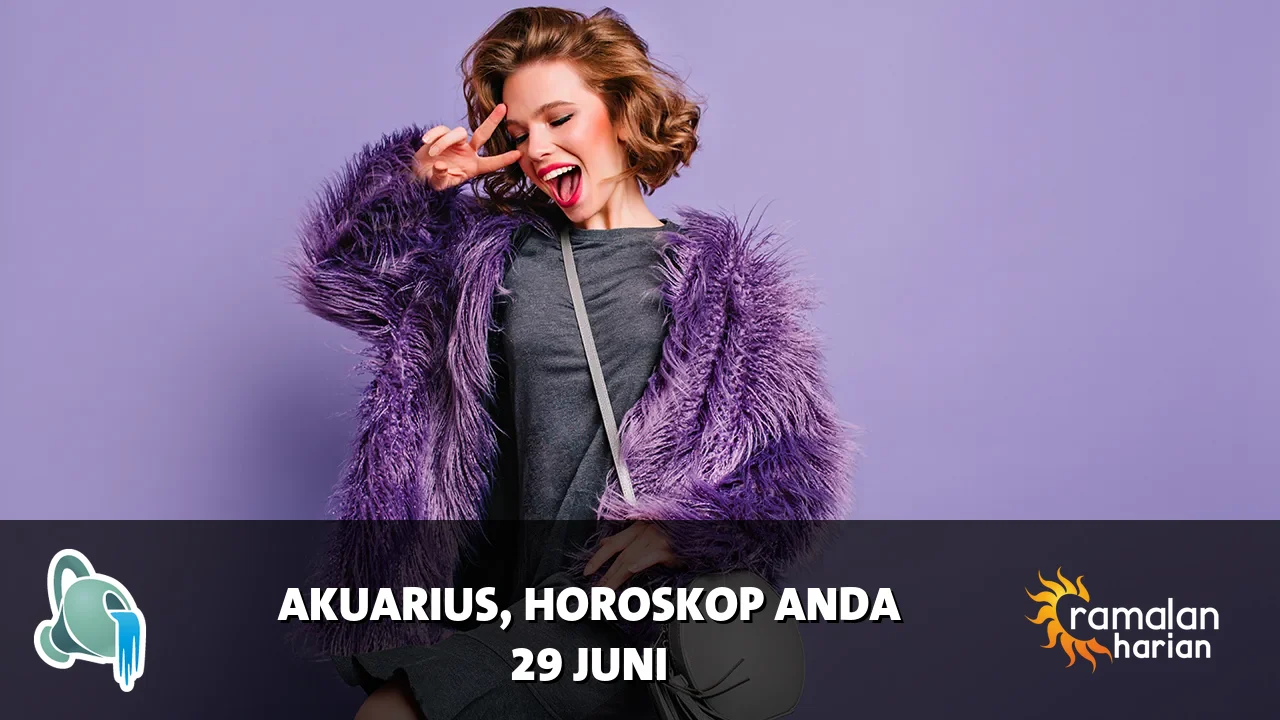 Horoskop Akuarius untuk Senin, 29 Juni 2026