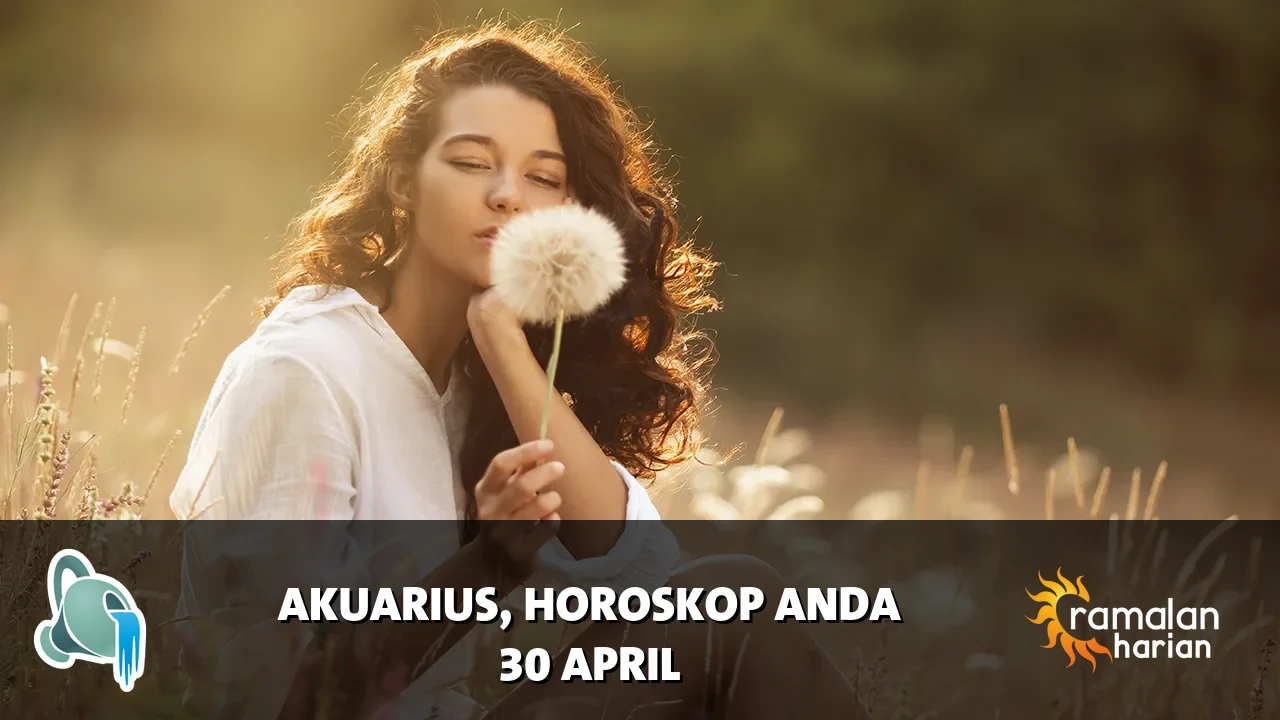 Horoskop Akuarius untuk Kamis, 30 April 2026