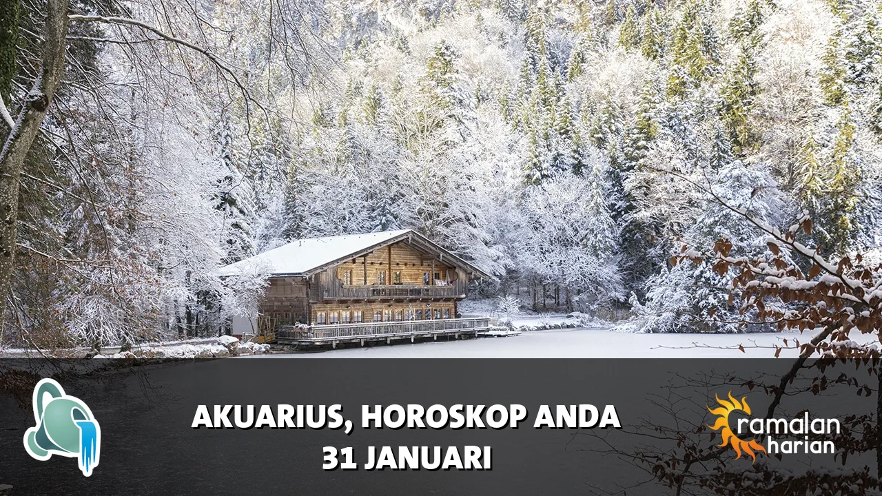 Horoskop Akuarius untuk Sabtu, 31 Januari 2026