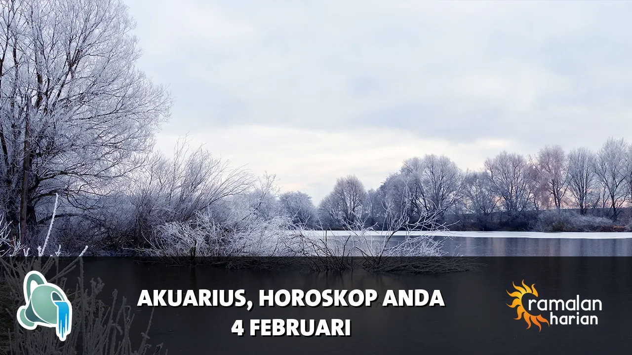 Horoskop Akuarius untuk Rabu, 4 Februari 2026