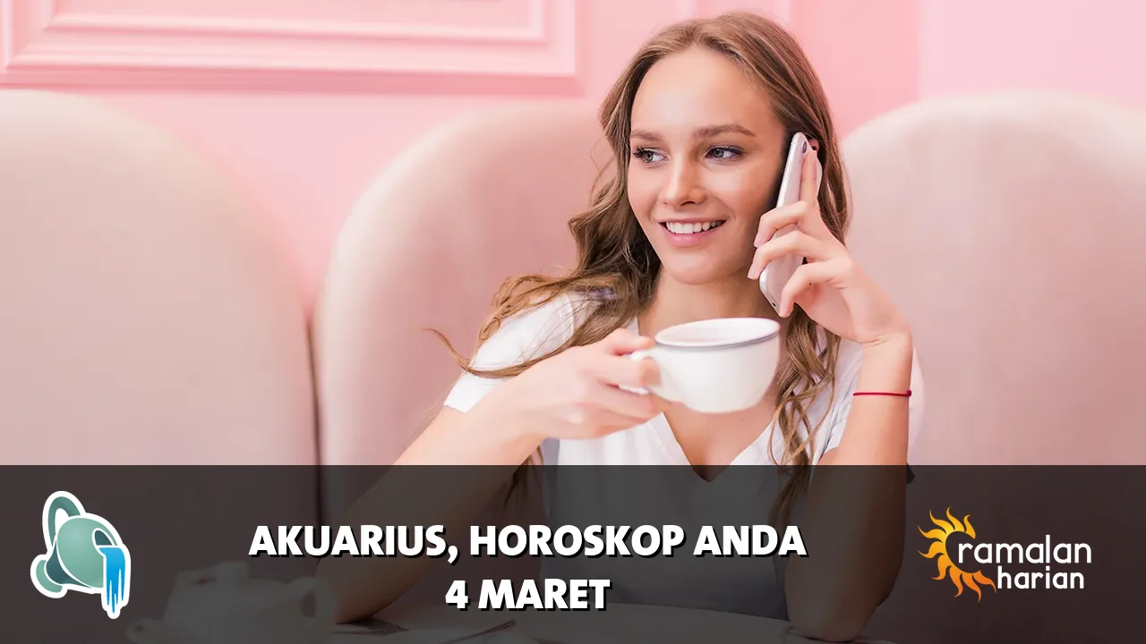 Horoskop Akuarius untuk Rabu, 4 Maret 2026