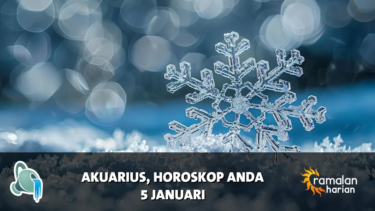 Horoskop Akuarius untuk Senin, 5 Januari 2026
