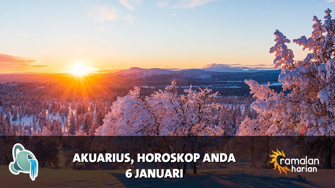 Horoskop Akuarius untuk Selasa, 6 Januari 2026