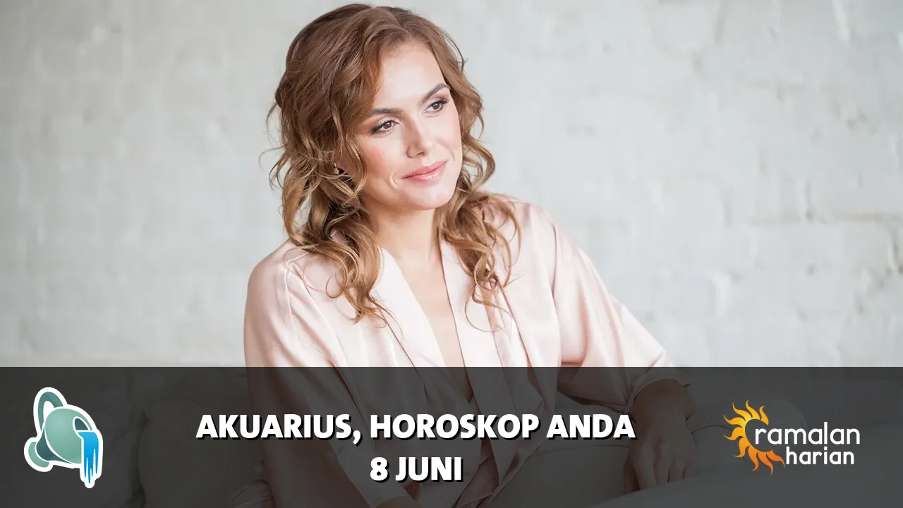 Horoskop Akuarius untuk Senin, 8 Juni 2026