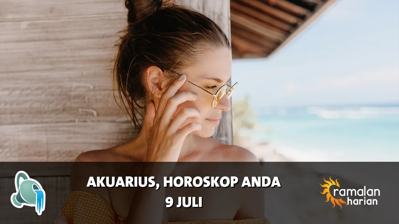 Horoskop Akuarius untuk Kamis, 9 Juli 2026