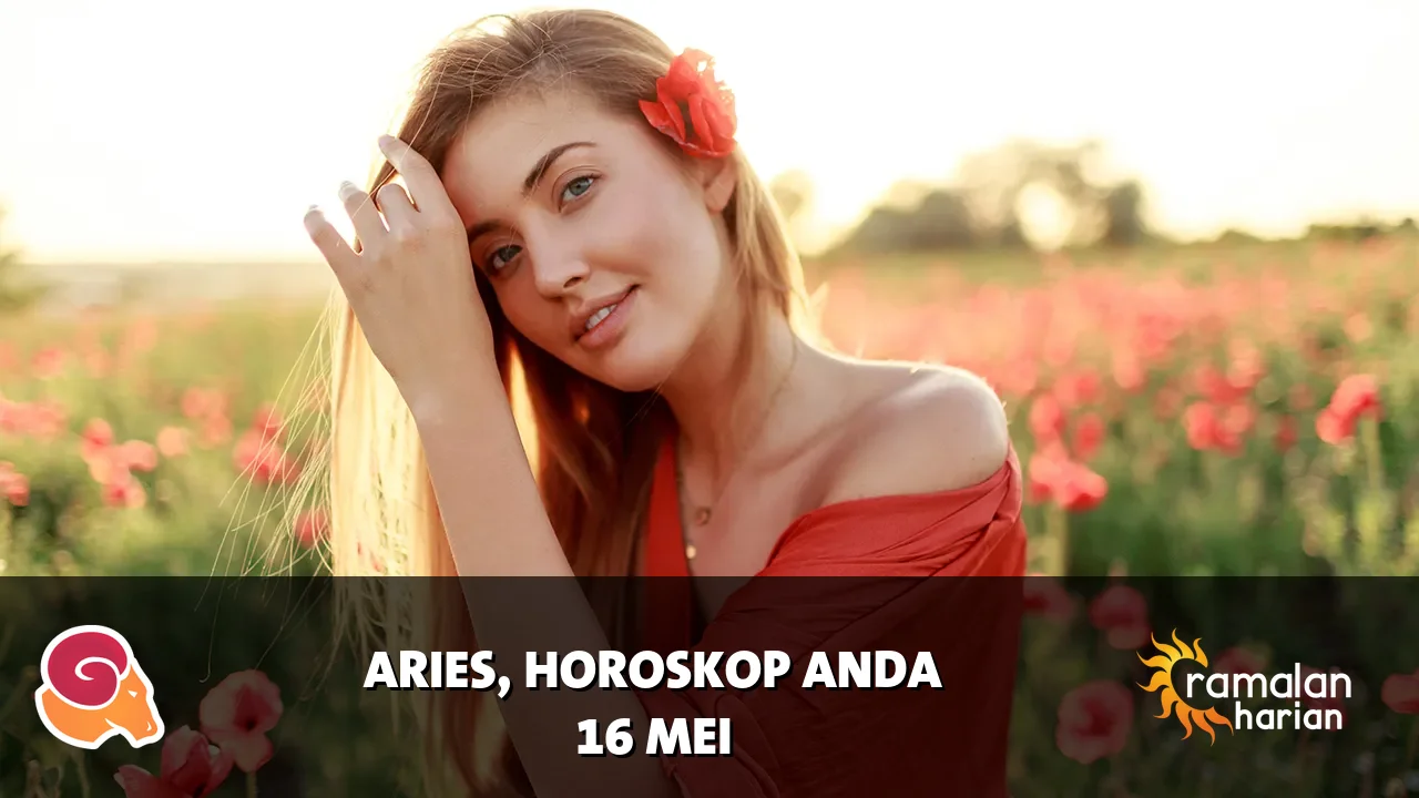 Horoskop Aries untuk Sabtu, 16 Mei 2026