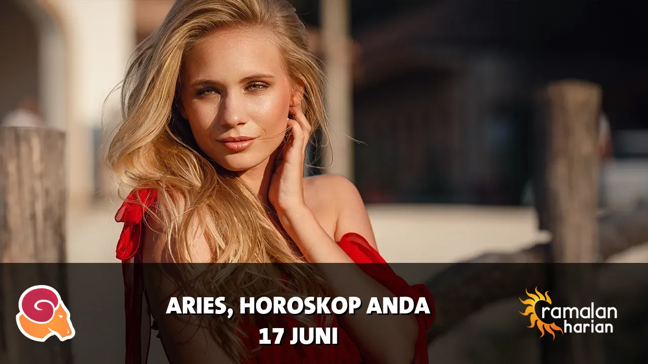 Horoskop Aries untuk Rabu, 17 Juni 2026