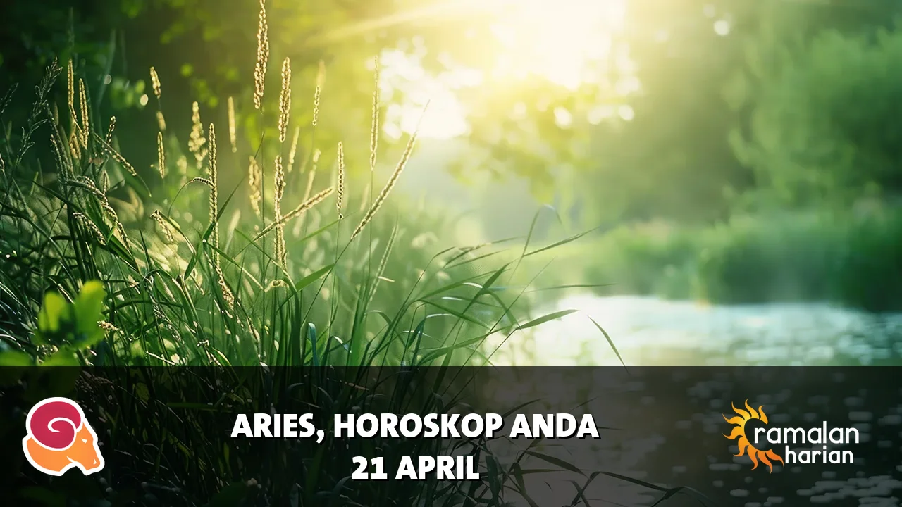 Horoskop Aries untuk Selasa, 21 April 2026