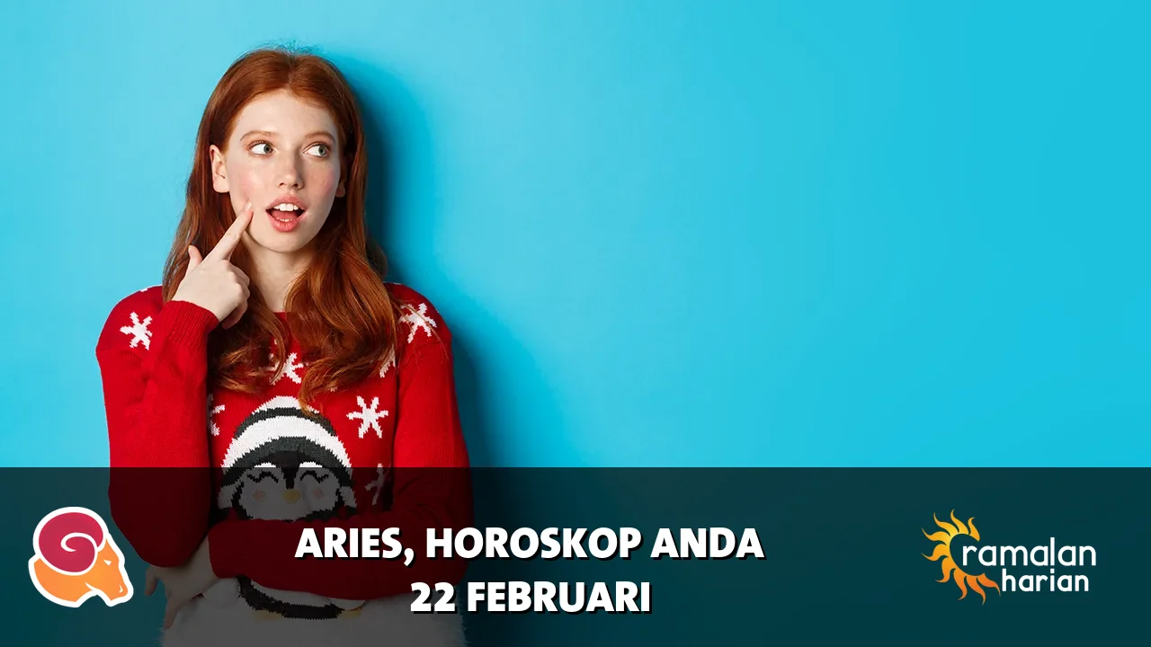 Horoskop Aries untuk Minggu, 22 Februari 2026
