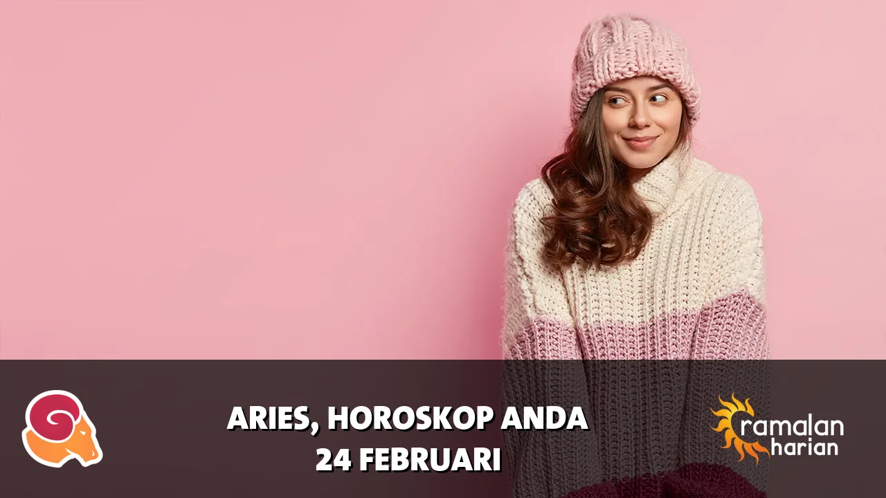 Horoskop Aries untuk Selasa, 24 Februari 2026