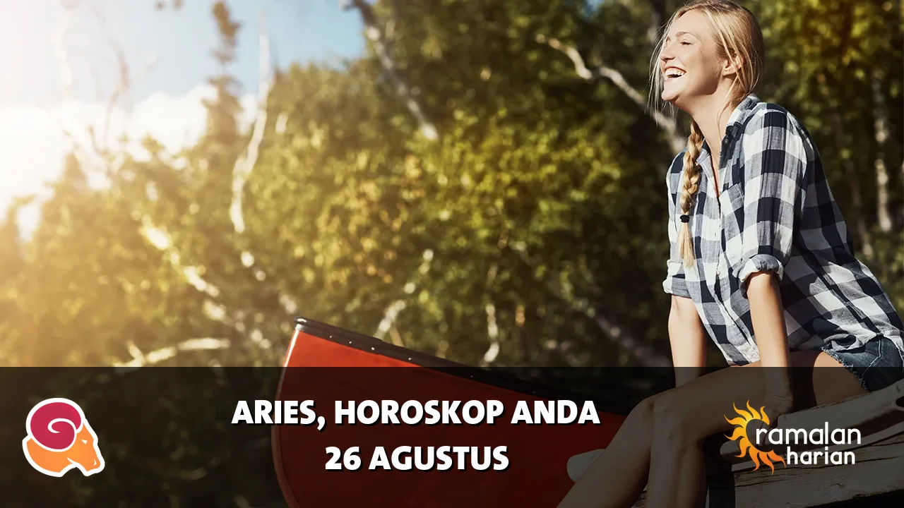 Horoskop Aries untuk Rabu, 26 Agustus 2026