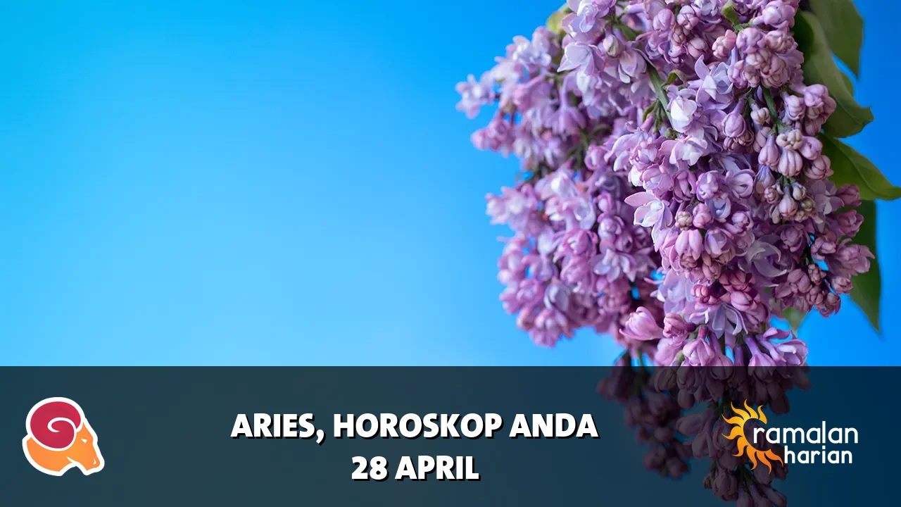 Horoskop Aries untuk Selasa, 28 April 2026