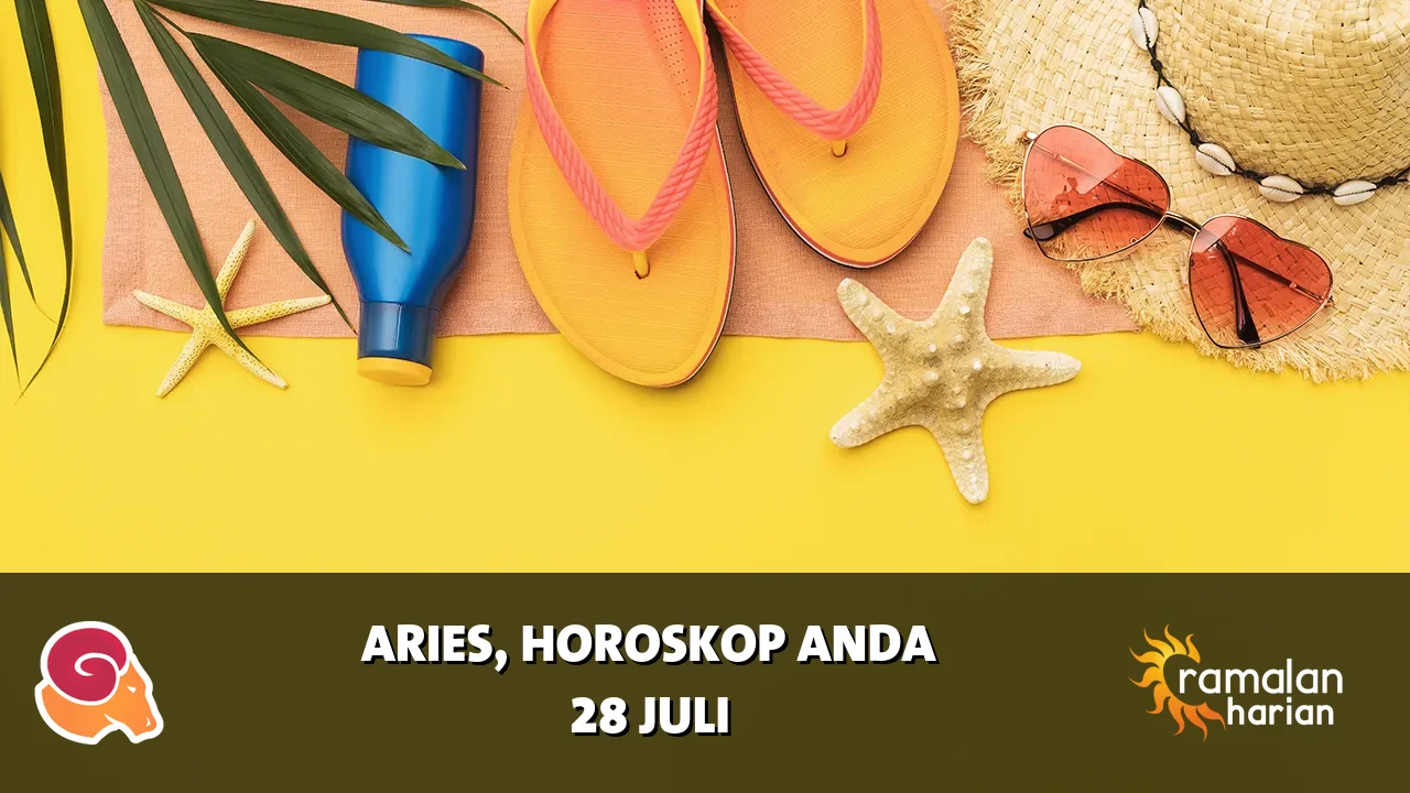 Horoskop Aries untuk Selasa, 28 Juli 2026