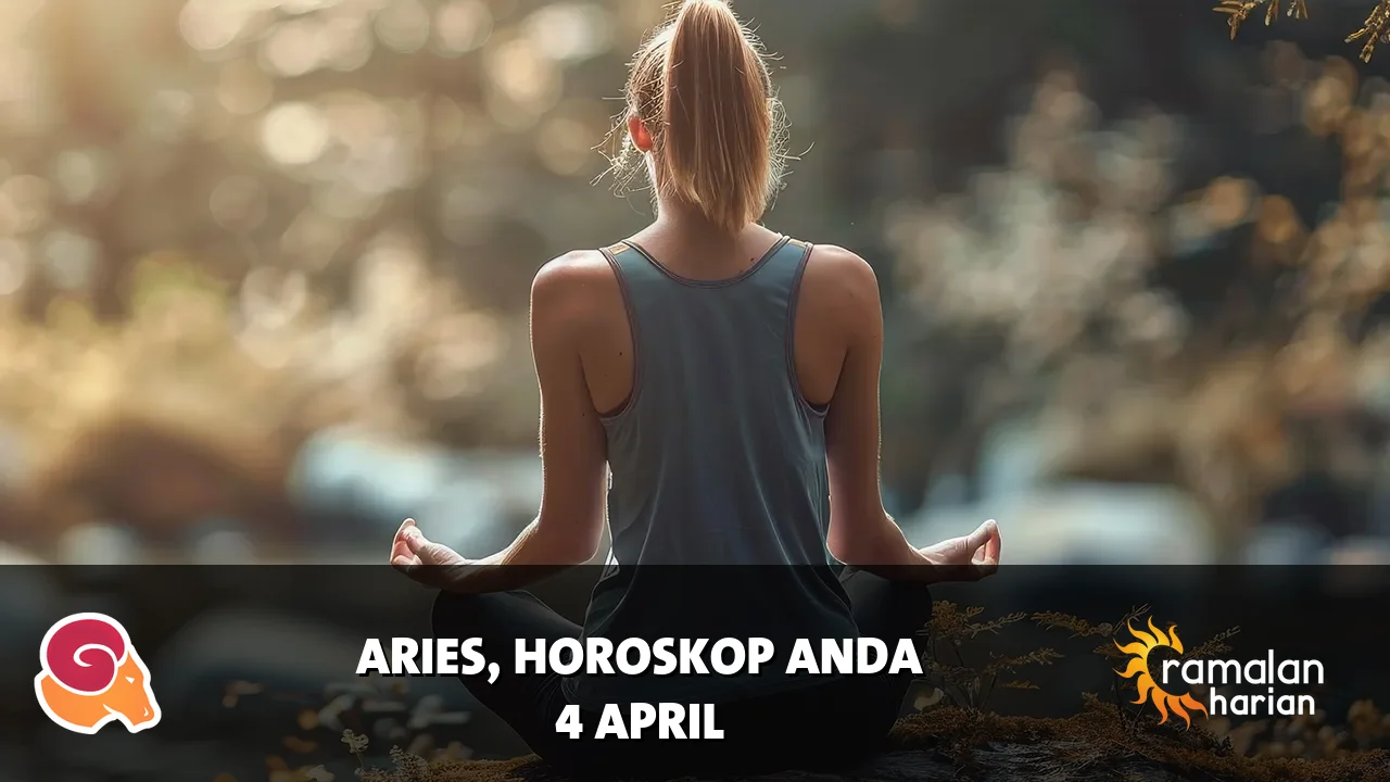 Horoskop Aries untuk Sabtu, 4 April 2026
