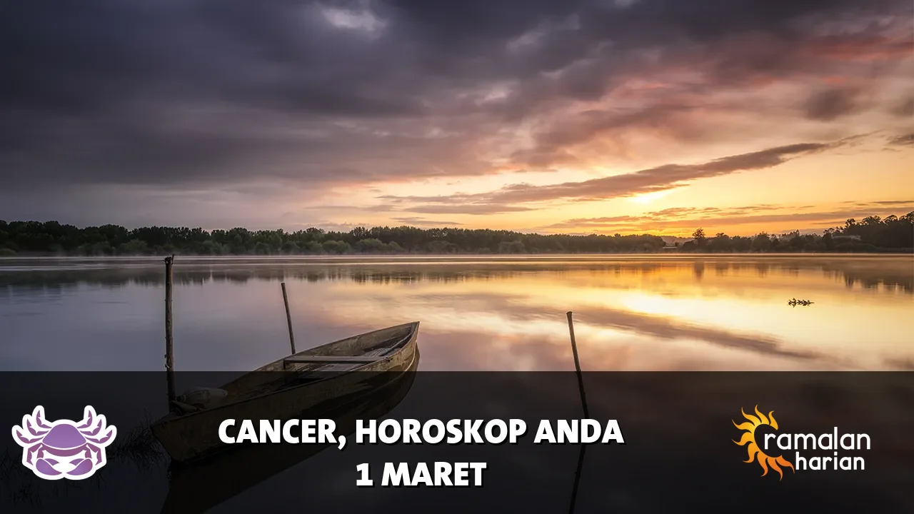 Horoskop Cancer untuk Minggu, 1 Maret 2026