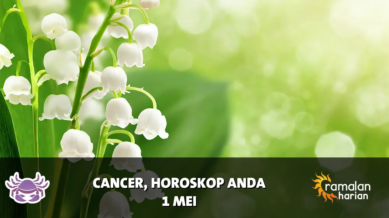 Horoskop Cancer untuk Jumat, 1 Mei 2026
