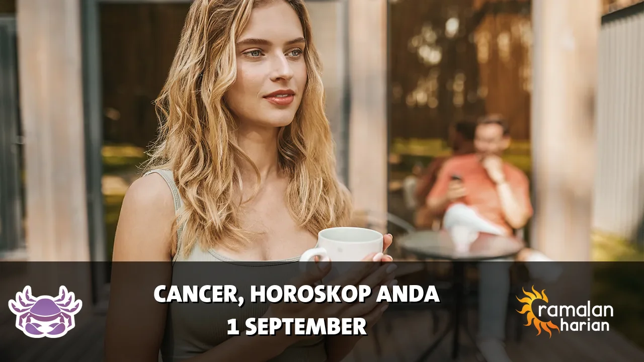 Horoskop Cancer untuk Selasa, 1 September 2026