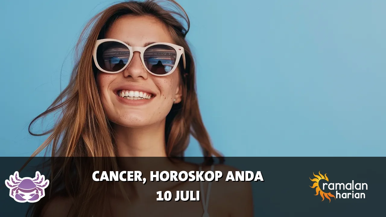 Horoskop Cancer untuk Jumat, 10 Juli 2026