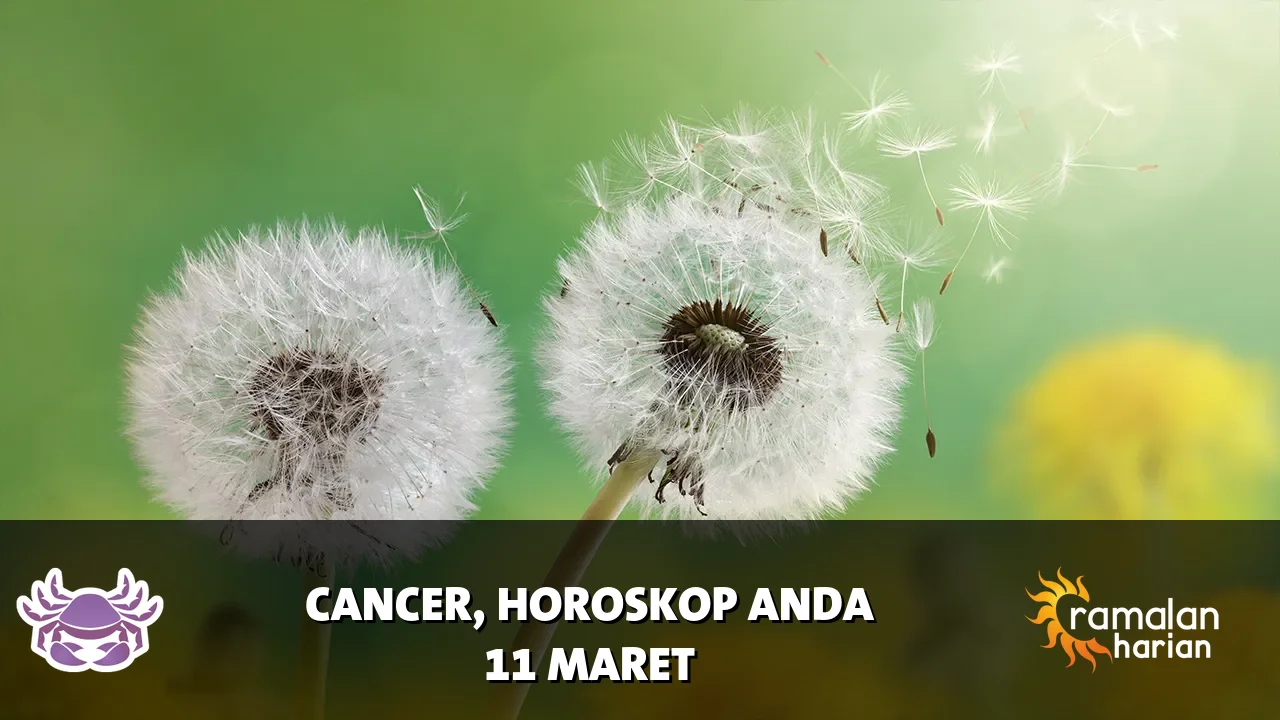 Horoskop Cancer untuk Rabu, 11 Maret 2026