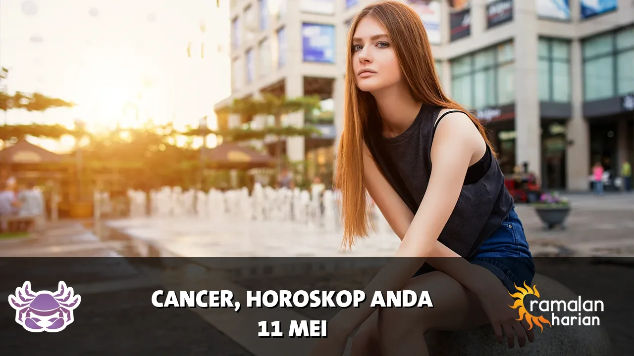 Horoskop Cancer untuk Senin, 11 Mei 2026