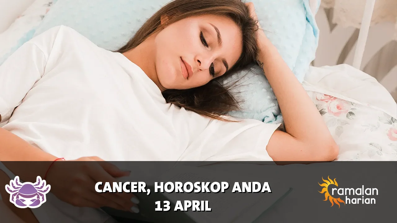 Horoskop Cancer untuk Senin, 13 April 2026