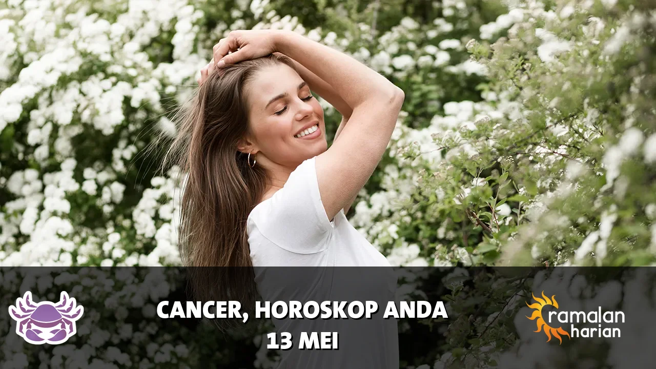 Horoskop Cancer untuk Rabu, 13 Mei 2026