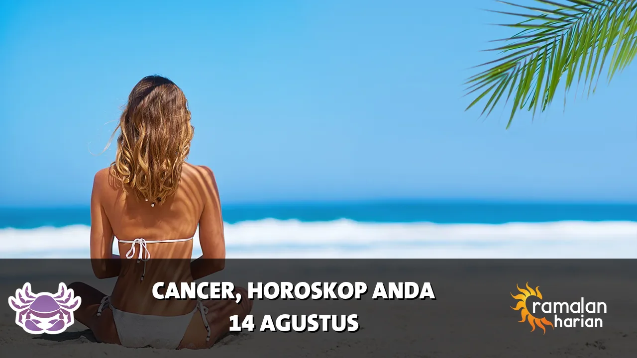 Horoskop Cancer untuk Jumat, 14 Agustus 2026