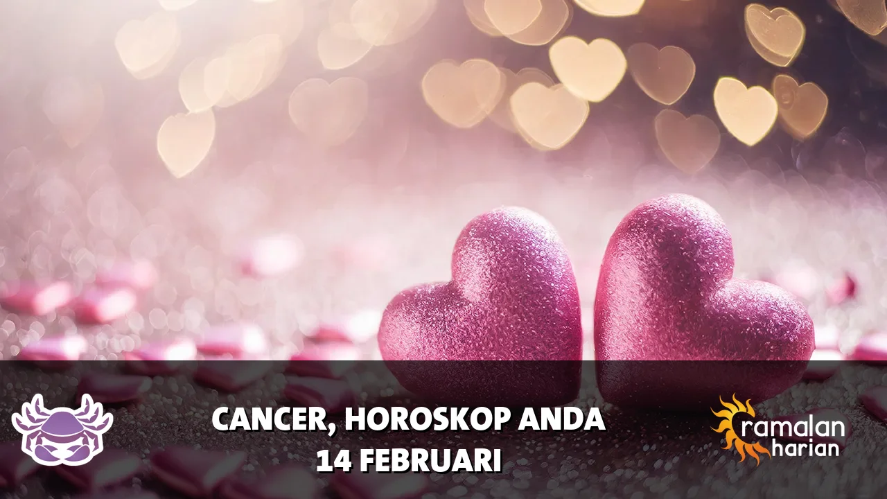 Horoskop Cancer untuk Sabtu, 14 Februari 2026