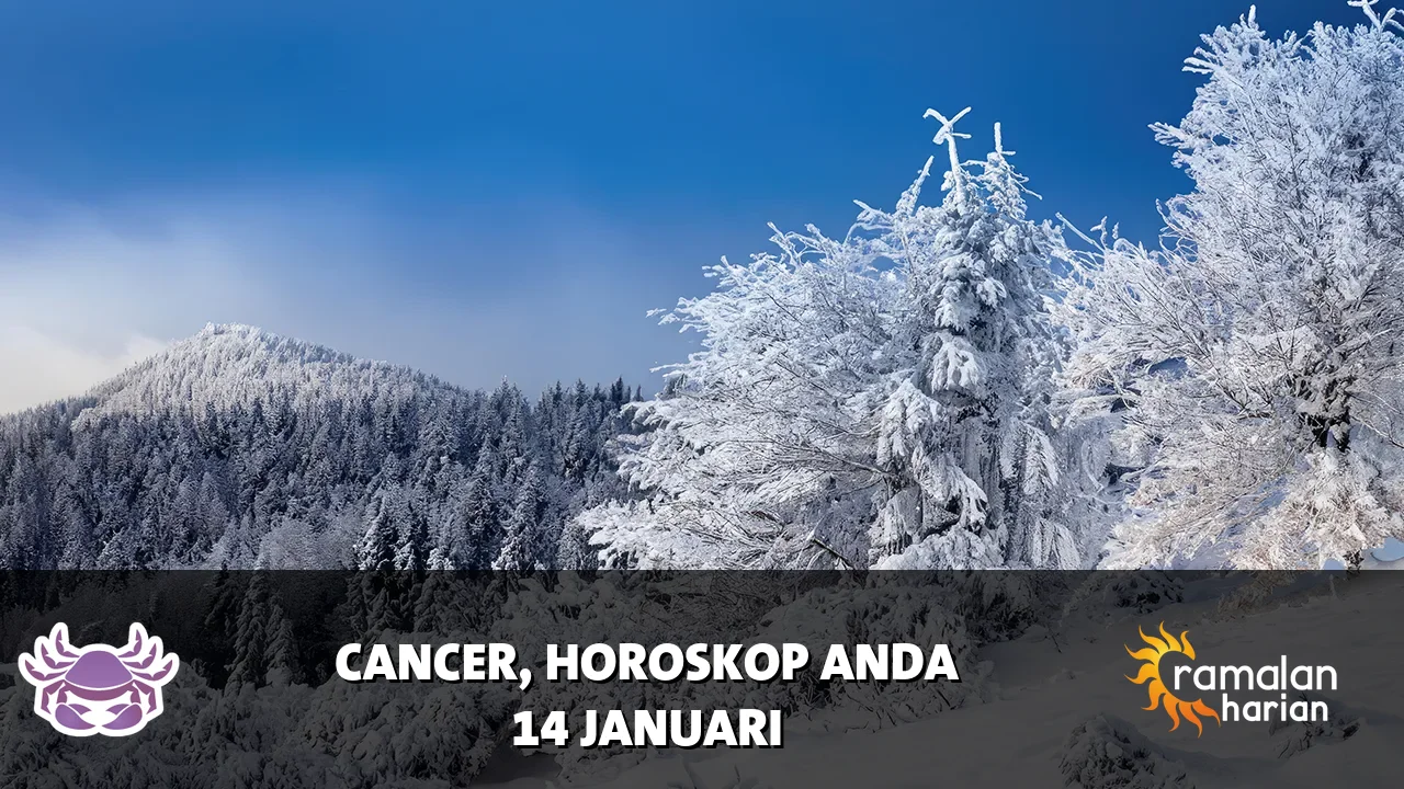 Horoskop Cancer untuk Rabu, 14 Januari 2026