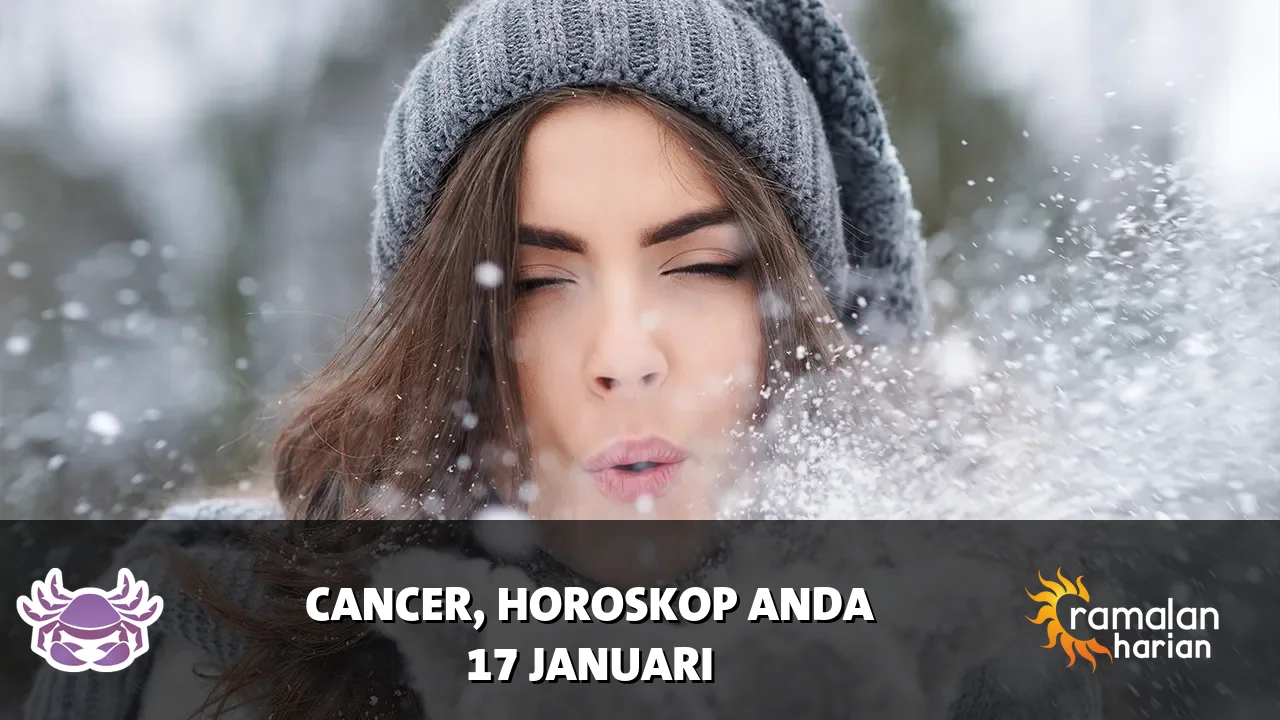 Horoskop Cancer untuk Sabtu, 17 Januari 2026