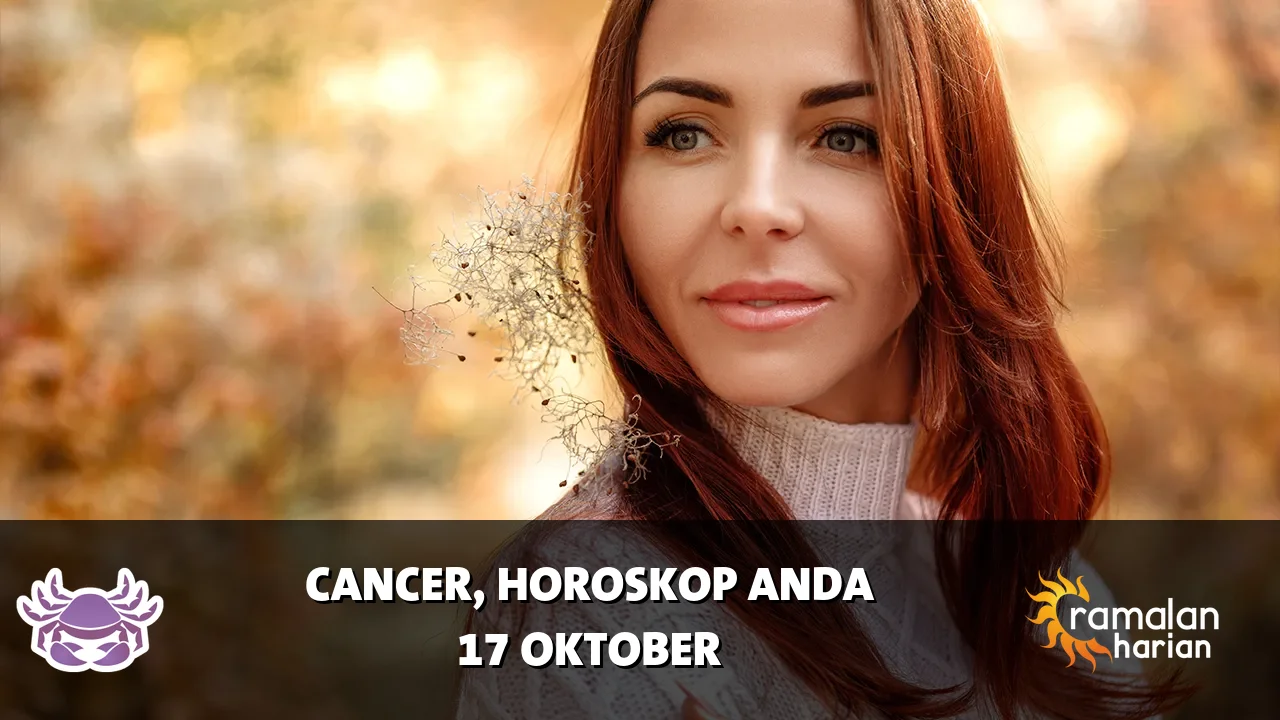 Horoskop Cancer untuk Sabtu, 17 Oktober 2026