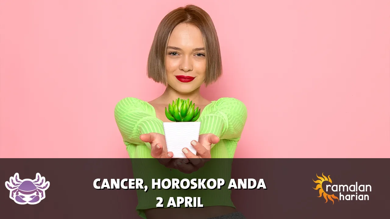 Horoskop Cancer untuk Kamis, 2 April 2026