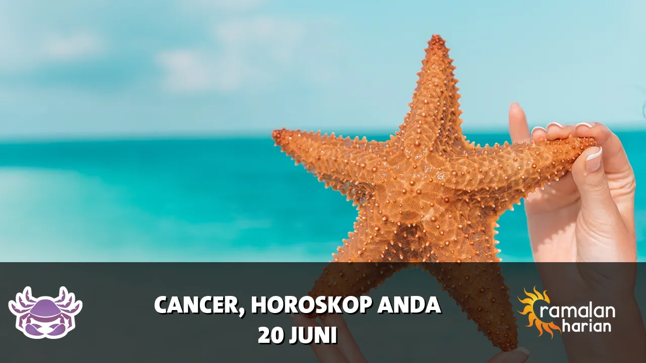 Horoskop Cancer untuk Sabtu, 20 Juni 2026