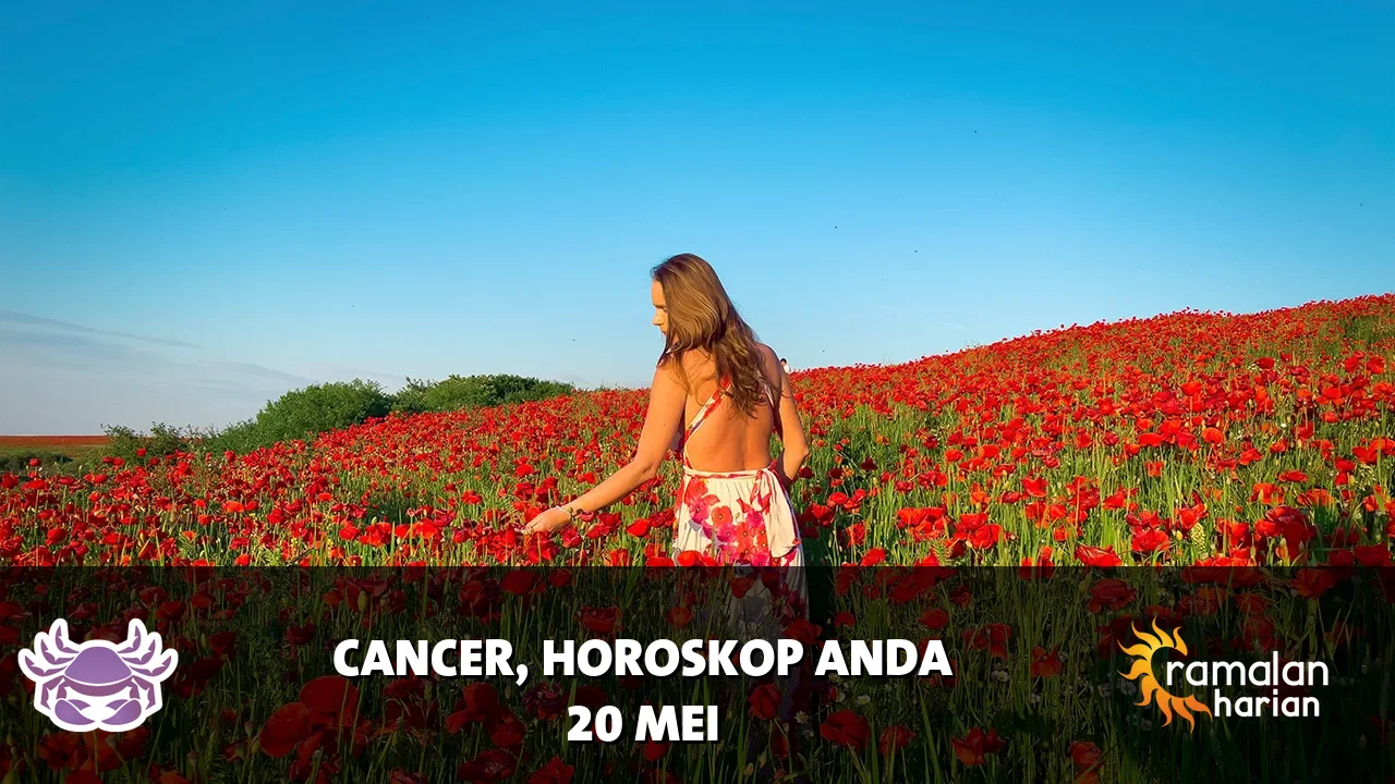 Horoskop Cancer untuk Rabu, 20 Mei 2026