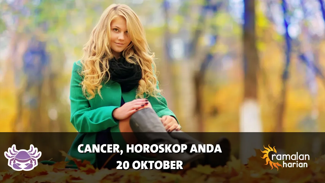 Horoskop Cancer untuk Selasa, 20 Oktober 2026