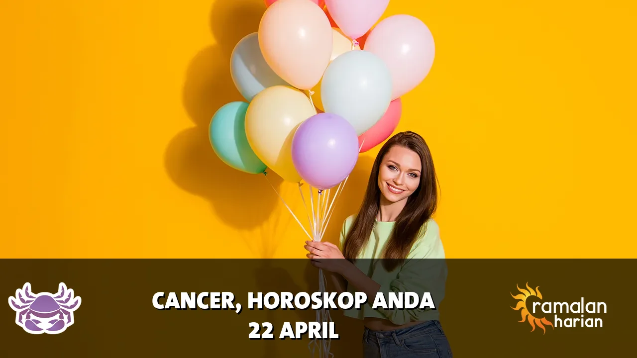 Horoskop Cancer untuk Rabu, 22 April 2026