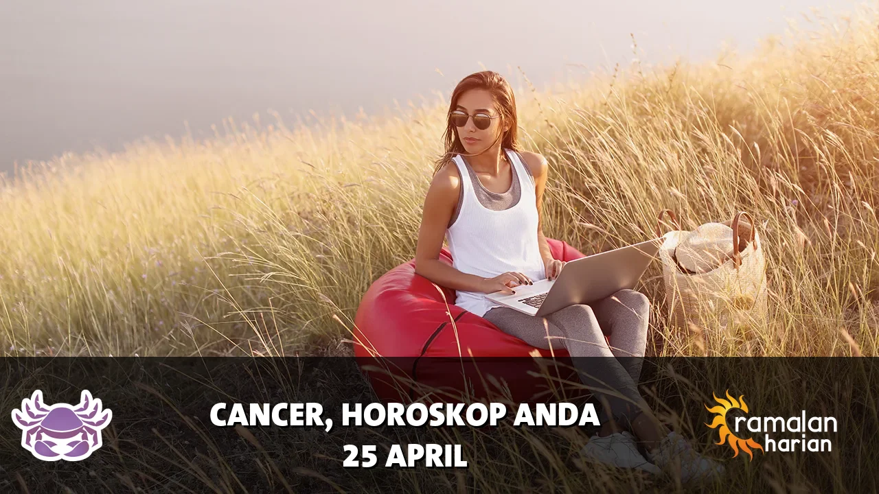 Horoskop Cancer untuk Sabtu, 25 April 2026
