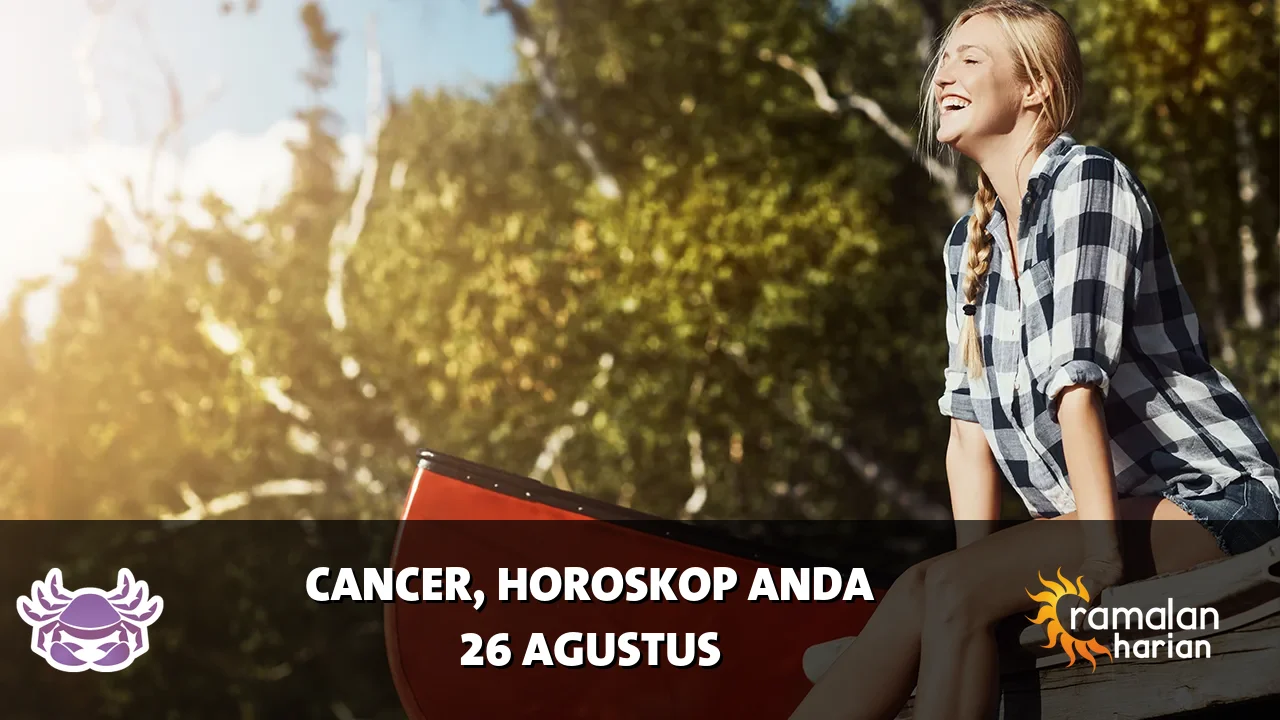 Horoskop Cancer untuk Rabu, 26 Agustus 2026