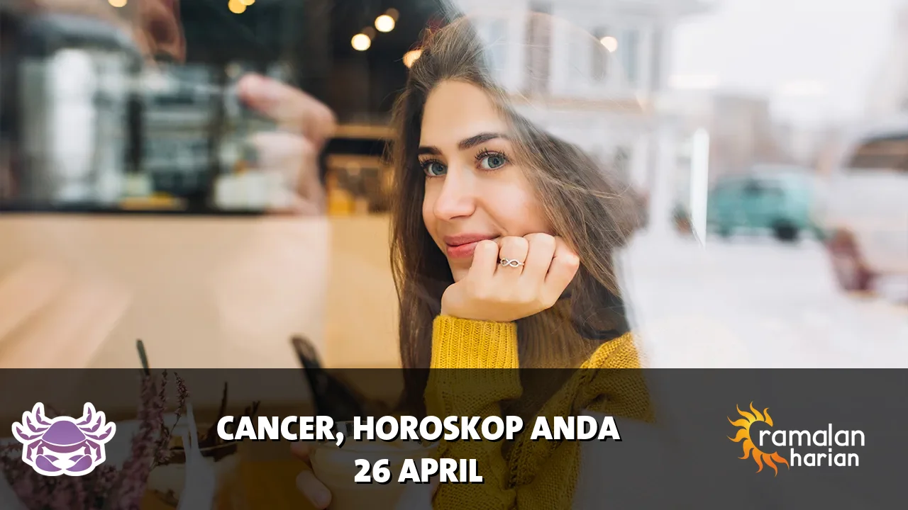 Horoskop Cancer untuk Minggu, 26 April 2026
